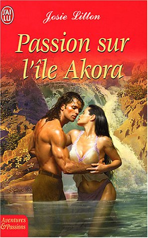 Passion sur l'ile akora (AVENTURES ET PASSIONS) [French] 2290331708 Book Cover