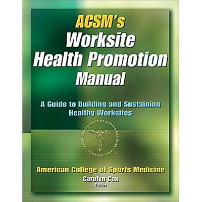 ACSM's Worksite Health Promotion Manual