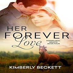 Her Forever Love Audiobook By Kimberly Beckett cover art