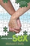 Making Sense of Sex: Responsible Decision Making for Young Singles