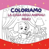 La casa degli animali felici: Album da colorare (Italian Edition) B0F6234KCQ Book Cover