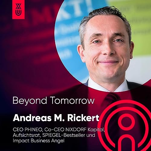 Beyond Tomorrow |&nbsp;#35 Andreas M. Rickert