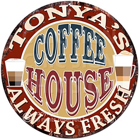 Tonya'S Coffee House Always Fresh Día de la Madre Día del Padre Regalo de inauguración de la casa Chic Cartel de hojalata rústico estilo vintage