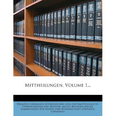 Mittheilungen, Volume 1...