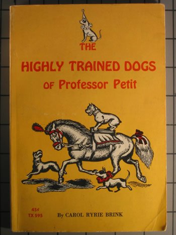 The Highly Trained Dogs of Professor Petit B000EADCSI Book Cover