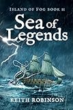 Sea of Legends (Island of Fog, Book 11)