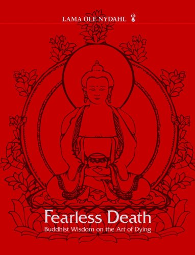 Fearless Death: Buddhist Wisdom on the Art of Dying