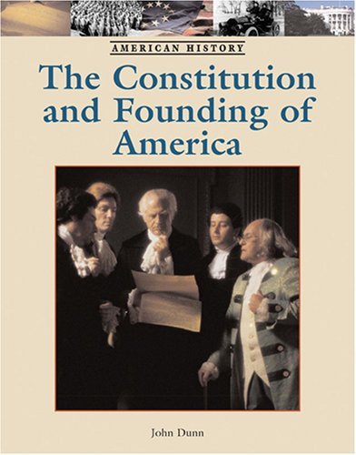 The Constitution and Founding of America (American History)