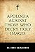 Apologia against Those Who Decry Holy Images