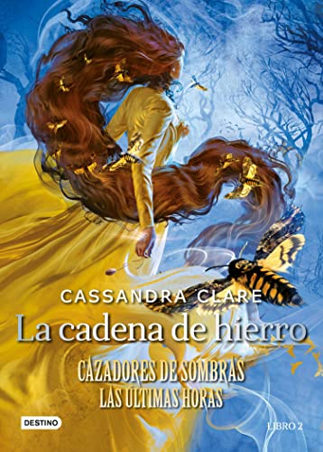 La cadena de hierro: Cazadores de sombras. Las últimas horas (Spanish Edition)