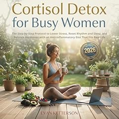 Cortisol Detox for Busy Women Audiolibro Por Evan Ketterson arte de portada