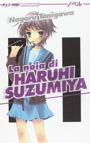 La noia di Haruhi Suzumiya La noia di Haruhi Suzumiya