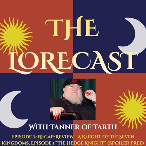 RECAP/REVIEWS - A Knight of the Seven Kingdoms, Episode 1 "The Hedge Knight" (SPOILER-FREE)