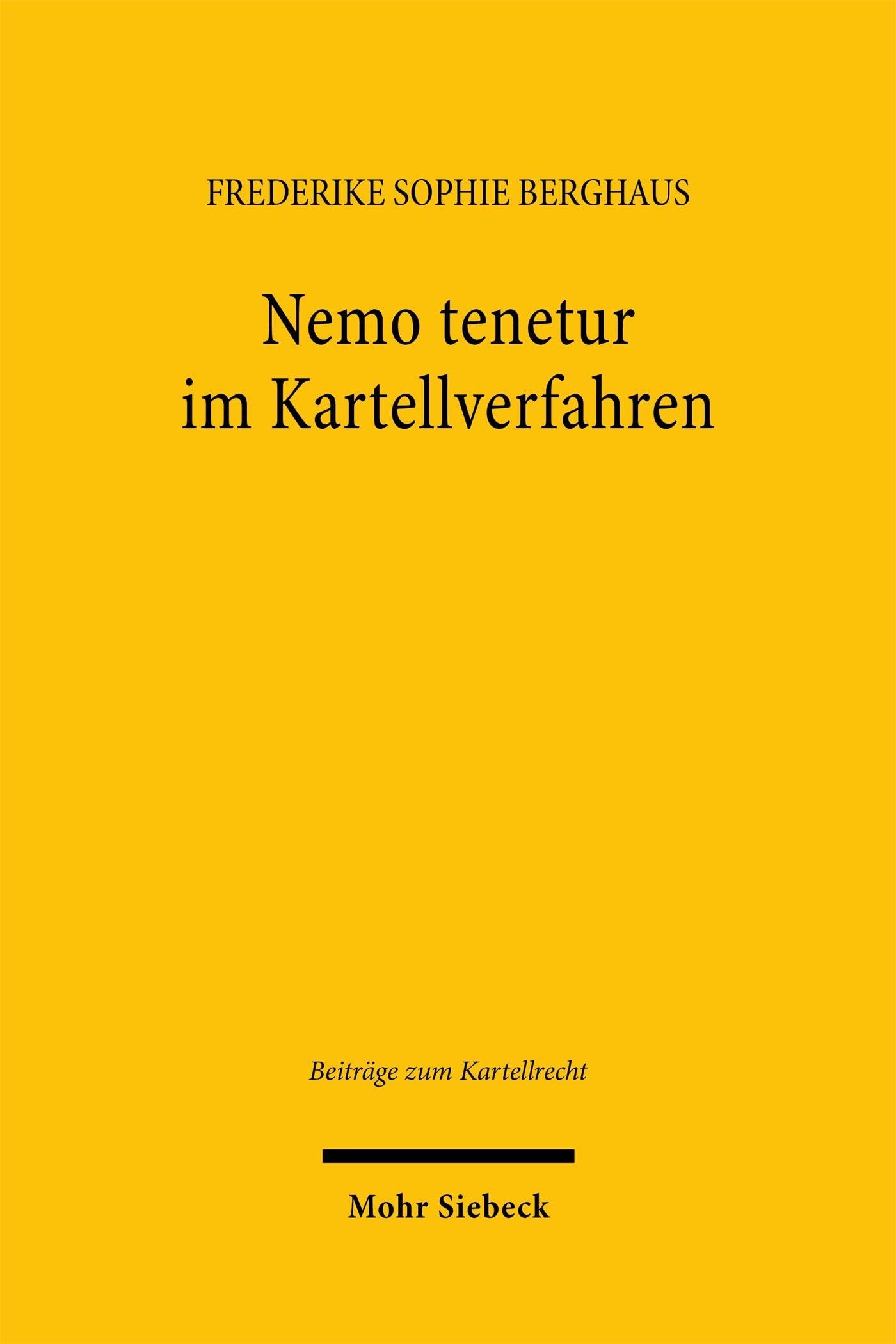 Nemo tenetur im Kartellverfahren (Beiträge zum Kartellrecht)