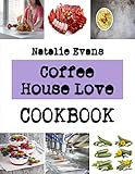 Coffee House Love: The cookie Baking Book for Every Kitchen (English Edition)