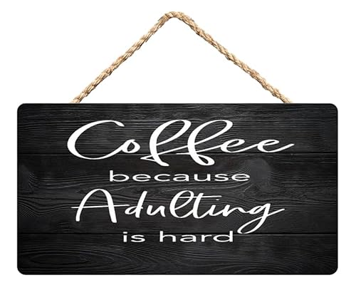 Coffee Because Adulting is Hard Wooden Hanging Plaque 12X6 Inch - Coffee Lover’S Home Decor, Playful Adulting Humor Art