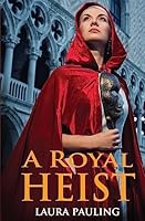 A Royal Heist 1508750335 Book Cover
