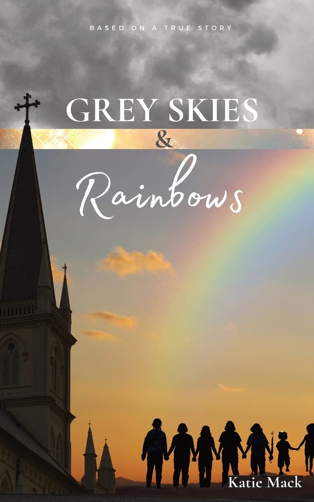 Grey Skies & Rainbows