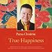 True Happiness: Happiness Is Your Birthright