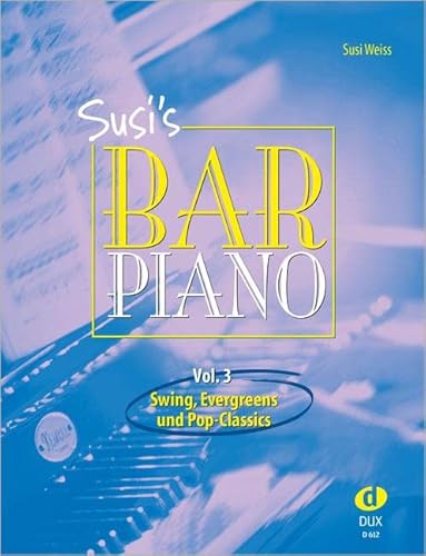 Susis Bar Piano Band 3: Swing, Evergreens und
