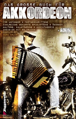 Das große Buch für Akkordeon: Die umfassende Schule für Piano-Akkordeon für Anfänger und Fortgeschrittene