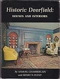 Historic Deerfield: Houses and Interiors