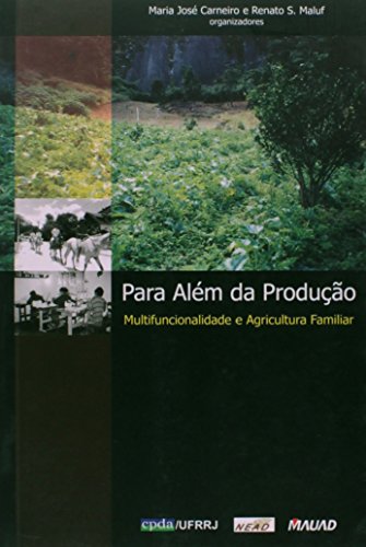 Para além da produção: multifuncionalidade e agricultura familiar