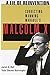 A Lie of Reinvention: Correcting Manning Marable's Malcolm X