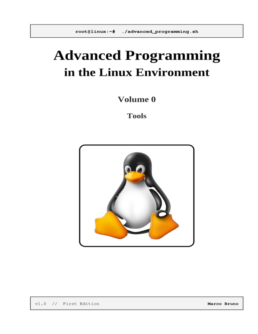 Advanced Programming in the Linux Environment: Volume 0 - Tools