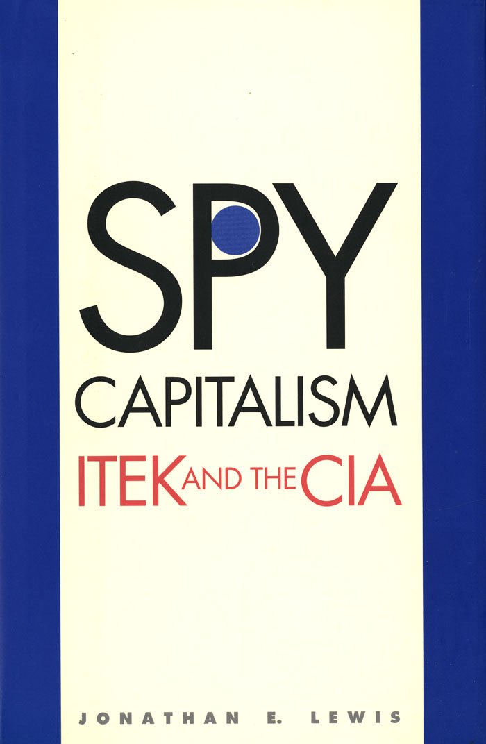 Spy Capitalism: Itek and the CIA