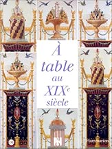 Download A table au XIXe siècle PDF