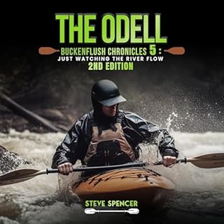 The Odell Buckenflush Chronicles 5: Just Watching the River Flow, 2nd Edition cover art