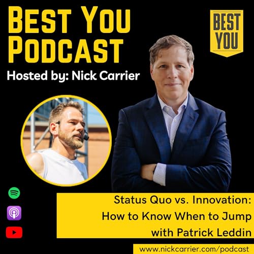 Status Quo vs. Innovation: How to Know When to Jump with Patrick Leddin