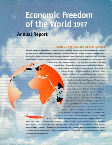 Economic Freedom of the World: 1997 Annual Report.: James Gwartney