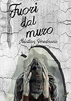 Fuori dal muro 1326215388 Book Cover
