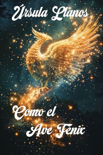Como el Ave Fénix