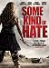 Some Kind of Hate