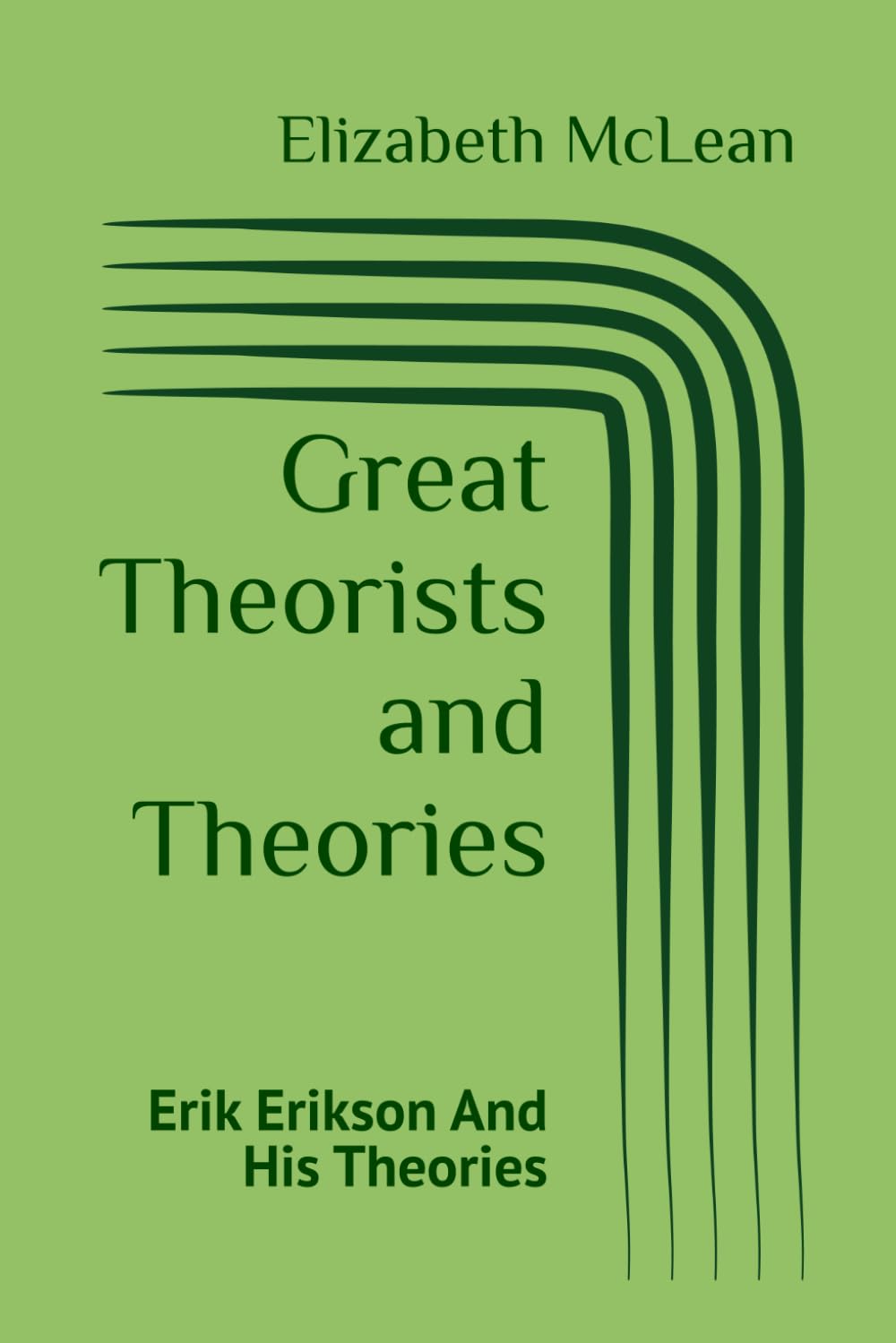 Great Theorists and Theories: Erik Erikson And His Theories