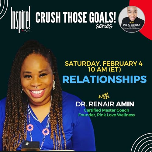 2.7 | INSPIRE! by Kara with Guest Dr. Renair Amin