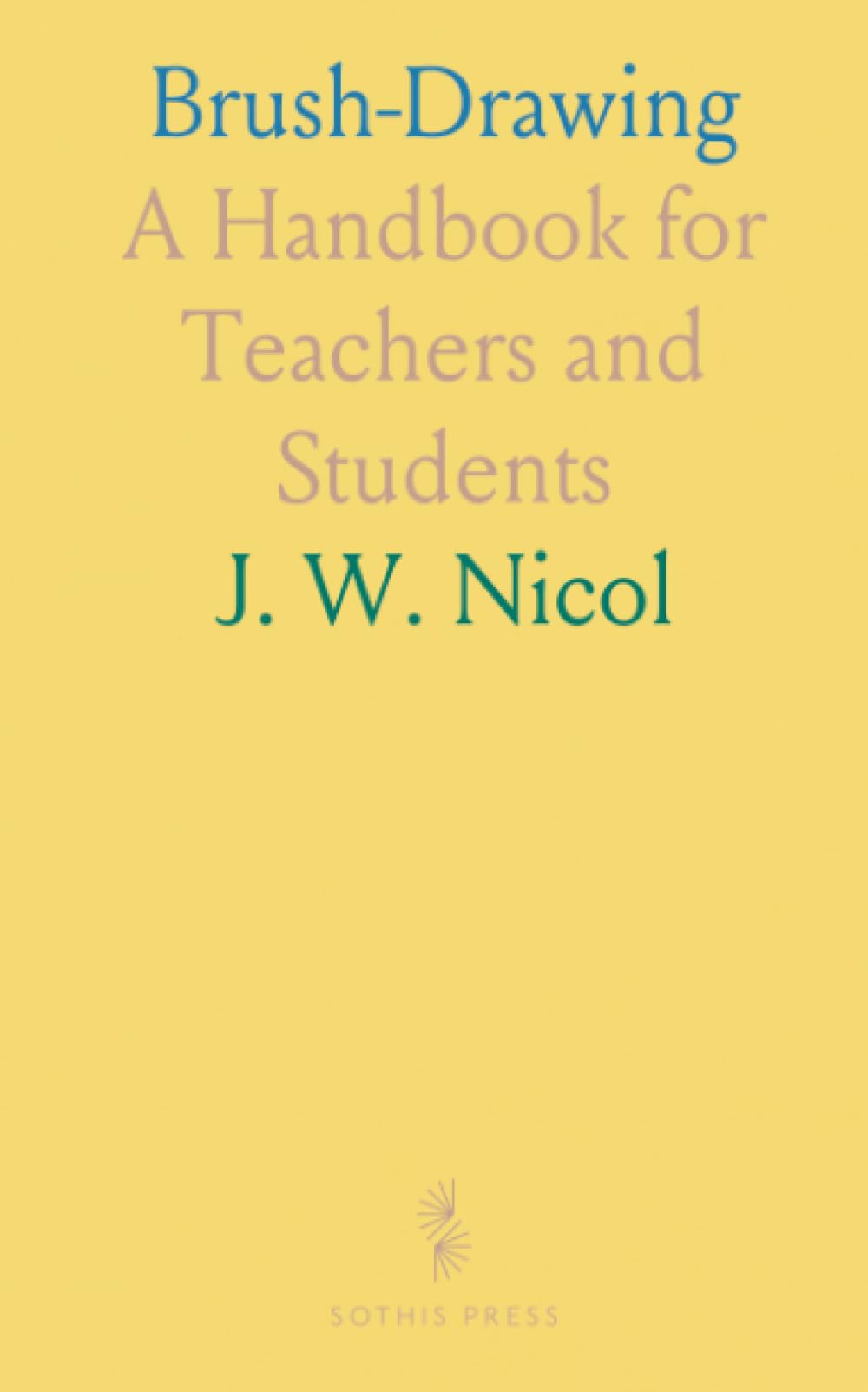 Brush-Drawing: A Handbook for Teachers and Students