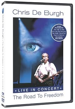 Chris de Burgh - Live in Concert: The Road to Freedom