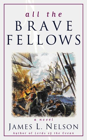 All the Brave Fellows (Revolution at Sea Saga, Book 5)