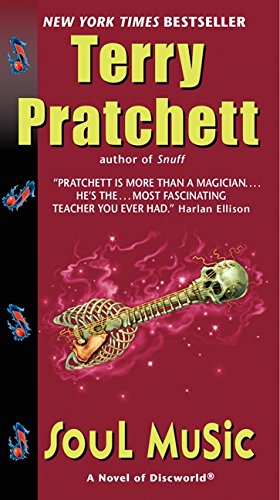 Soul Music: A Novel of Discworld Soul Music: A Novel of Discworld