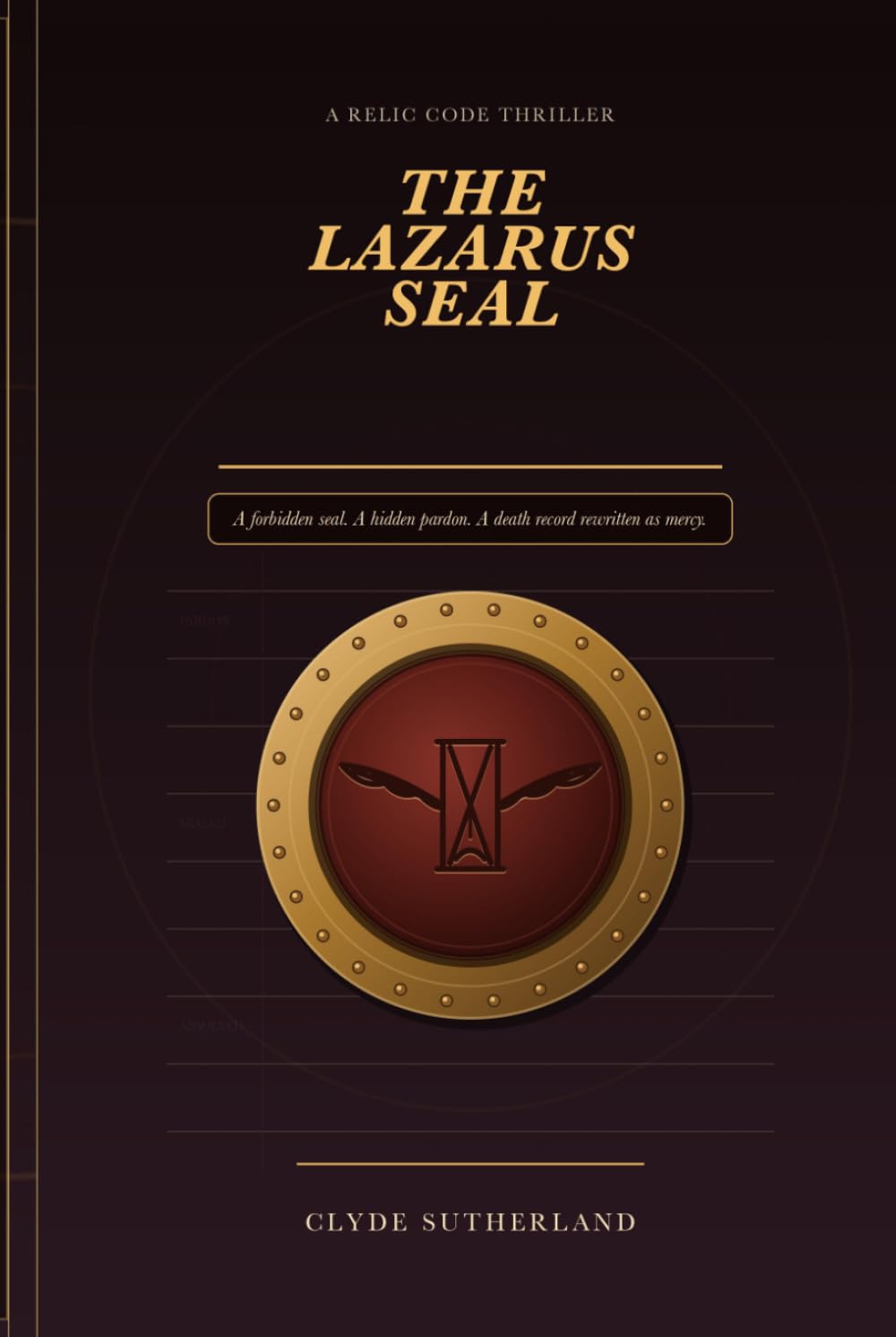 THE LAZARUS SEAL: A Relic Code Thriller