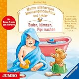 Meine allerersten Minutengeschichten und Lieder. Baden, kämmen, Pipi machen: CD Standard Audio Format, Lesung
