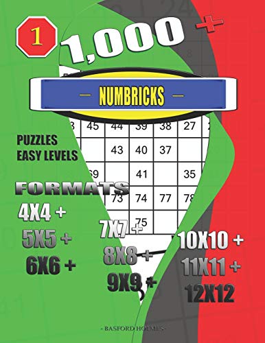 1,000 + Numbricks puzzles easy levels: Formats 4x4 + 5x5 + 6x6 + 7x7 + 8x8 + 9x9 + 10x10 + 11x11 + 12x12 (Puzzle book)