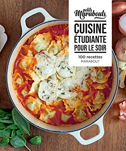 Les petits marabouts : Cuisine étudiante pour le soir