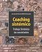 Coaching Sist&Atilde;&copy;mico: trabajo Sistemico sin constelacion (Spanish Edition)