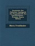 Geschichte Der Judischen Apologetik ALS Vorgeschichte Des Christenthums