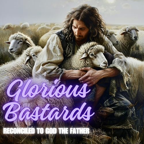 Glorious Bastards by Joseph Dopp episode artwork